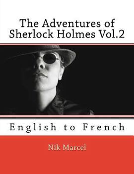 Paperback The Adventures of Sherlock Holmes Vol.2: English to French Book