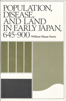 Paperback Population, Disease, and Land in Early Japan, 645-900 Book