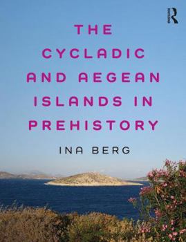 Paperback The Cycladic and Aegean Islands in Prehistory Book