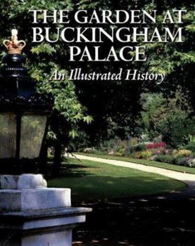 Hardcover The Garden at Buckingham Palace: An Illustrated History Book