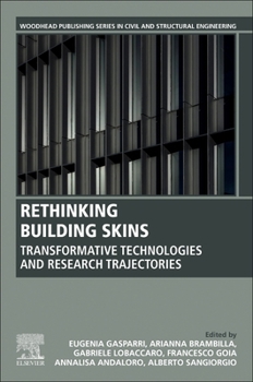 Paperback Rethinking Building Skins: Transformative Technologies and Research Trajectories Book