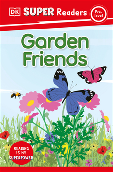 Hardcover DK Super Readers Pre-Level Garden Friends Book
