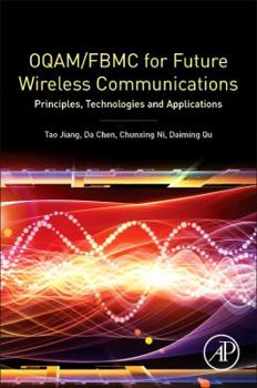 Paperback Oqam/Fbmc for Future Wireless Communications: Principles, Technologies and Applications Book