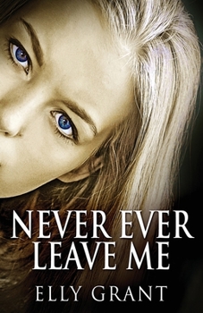 Paperback Never Ever Leave Me Book