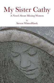 Paperback My Sister Cathy: A Novel about Missing Women Book