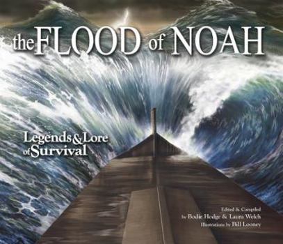 Hardcover The Flood of Noah: Legends & Lore of Survival Book