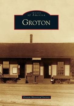 Groton (Images of America: Massachusetts) - Book  of the Images of America: Massachusetts