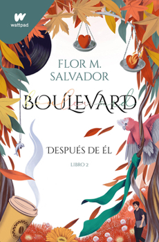 Después de él - Book #2 of the Boulevard