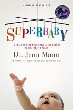 Paperback Superbaby: 12 Ways to Give Your Child a Head Start in the First 3 Years Book