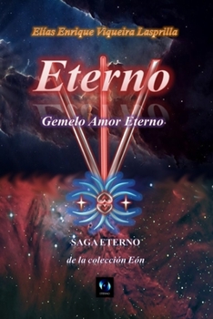 Paperback Eterno: Gemelo Amor Eterno [Spanish] Book