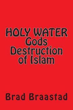 Paperback Holy Water, Gods Destruction of Islam Book