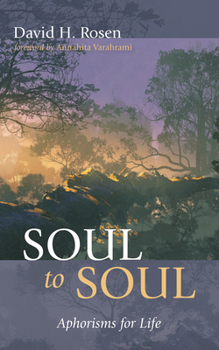 Paperback Soul to Soul: Aphorisms for Life Book