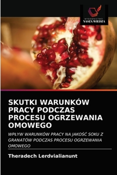 Paperback Skutki Warunków Pracy Podczas Procesu Ogrzewania Omowego [Polish] Book