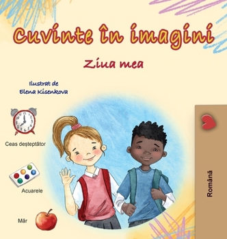 Hardcover Words in Pictures - My Day (Romanian Children's Book) [Romanian] Book