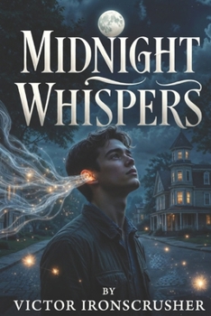 Midnight Whispers: Englisch lernen mit Spannung: Ein Fantasy-Roman für das Niveau B1-B2 (Graded Reader / Englische Lektüre für die Mittelstufe zur Wortschatzerweiterung)