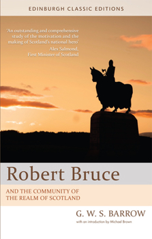 Paperback Robert Bruce: And the Community of the Realm of Scotland: An Edinburgh Classic Edition Book
