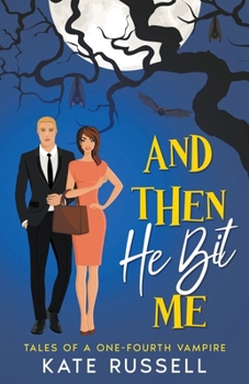 Paperback And Then He Bit Me Book