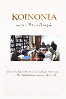 Paperback Koinonia and the Allelous Principle Book