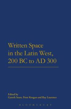 Paperback Written Space in the Latin West, 200 BC to AD 300 Book