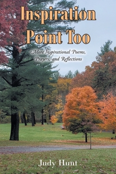 Paperback Inspiration Point Too: More Inspirational Poems, Prayers, and Reflections Book