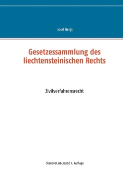 Gesetzessammlung des liechtensteinischen Rechts: Zivilverfahrensrecht