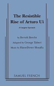 The Resistible Rise of Arturo Ui