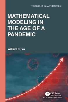 Paperback Mathematical Modeling in the Age of the Pandemic Book