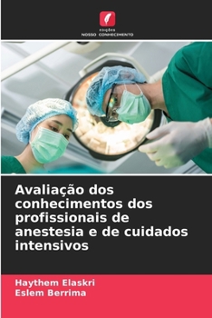Paperback Avaliação dos conhecimentos dos profissionais de anestesia e de cuidados intensivos [Portuguese] Book