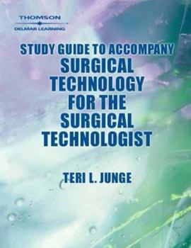 Paperback Study Guide to Accompany Surgical Technology for the Surgical Technologist: A Positive Care Approach Book