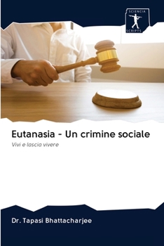 Paperback Eutanasia - Un crimine sociale [Italian] Book