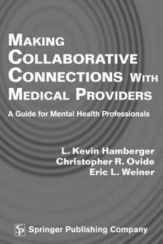Paperback Making Collaborative Connections with Medical Providers Book