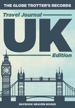 Paperback The Globe Trotter's Records - Travel Journal UK Edition Book