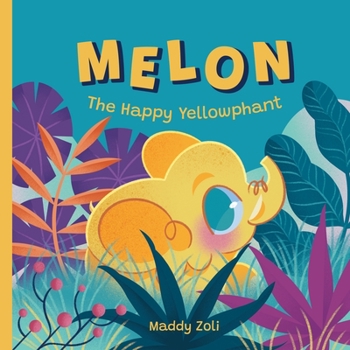 Paperback Melon The Happy Yellowphant Book