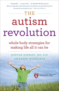 Paperback The Autism Revolution: Whole-Body Strategies for Making Life All It Can Be Book