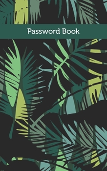 Password Book: Username and Internet Password Keeper: Jungle Pattern