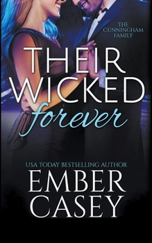 Their Wicked Forever - Book #6 of the Cunningham Family