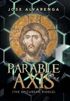 Hardcover Parable Axis: (The Epicurean Riddle) Book