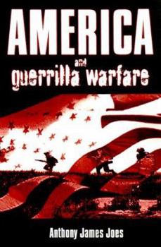 Hardcover America and Guerrilla Warfare Book