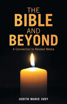 Paperback The Bible and Beyond: A Connection to Related Media Book
