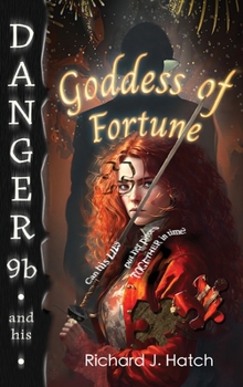 Hardcover Danger9b and his Goddess of Fortune Book