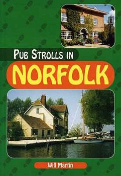 Paperback Pub Strolls in Norfolk. Will Martin Book