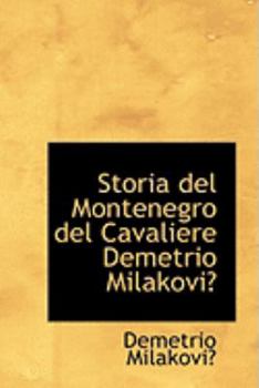 Paperback Storia del Montenegro del Cavaliere Demetrio Milakovi Book