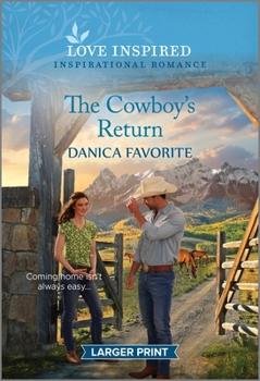 Mass Market Paperback The Cowboy's Return: An Uplifting Inspirational Romance [Large Print] Book