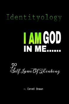 Paperback Identityology - I Am God In Me: 50 Self Laws of Thinking Book