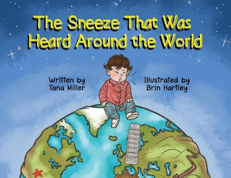 Paperback The Sneeze That Was Heard Around the World Book