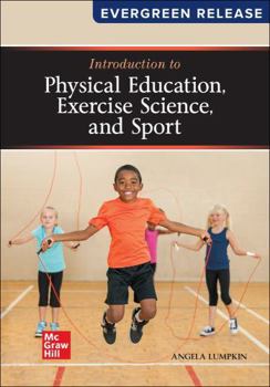 Loose Leaf for Introduction to Physical Education, Exercise Science, and Sport: 2024 Release