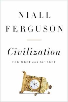 Hardcover Civilization: The West and the Rest Book