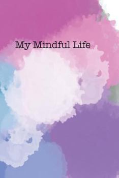 Mindful Kids: A Workbook for kids to practice mindfulness