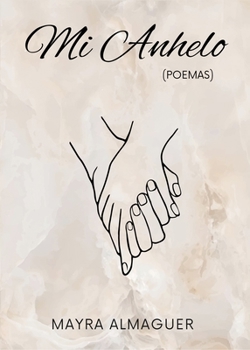Paperback Mi Anhelo (Poemas) [Spanish] Book