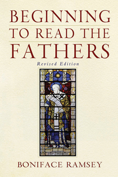 Paperback Beginning to Read the Fathers: Revised Edition Book